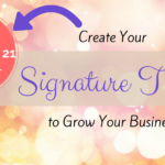 Webinar: Create Your Signature Talk to Impact Your Audience and Grow Your Business