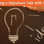 Creating a Signature Talk with Impact
