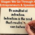 3 stages we go through as entrepreneurs and speakers