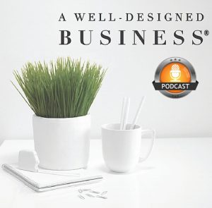 Interview with A Well-Designed Business 140: Today We Celebrate the 1st Birthday of A Well-Designed Business! Carol Cox of Speaking Your Brand Interviews LuAnn!