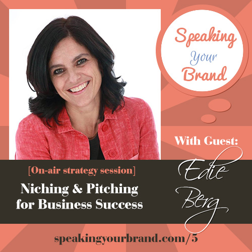 Edie Berg on the Speaking Your Brand podcast