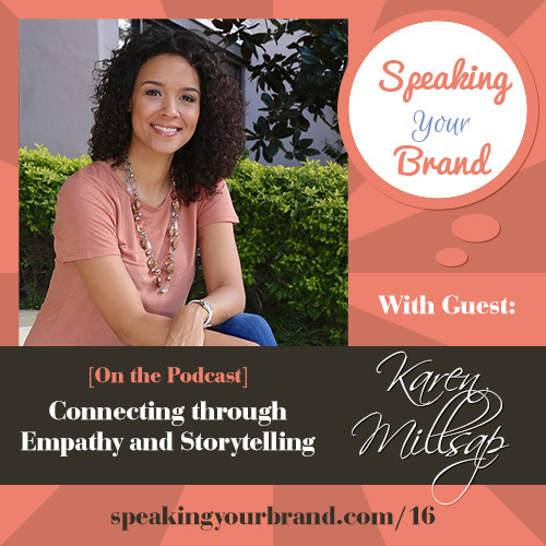 Karen Millsap on the Speaking Your Brand podcast