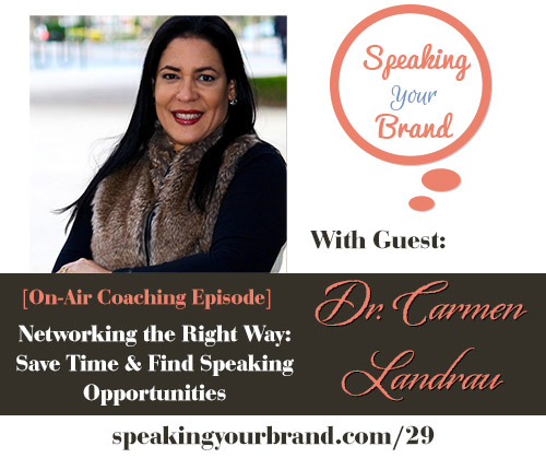 Carmen Landrau on the Speaking Your Brand Podcast