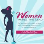 Women Taking the Lead: A Message with Some Networking Tips featuring Carol Cox