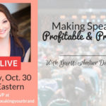 Making Speaking Profitable & Productive with Amber De La Garza: Facebook LIVE Show #003