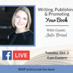 Book Writing and Using Your Book to Get Speaking Gigs with Julie Broad: Facebook LIVE Show #001