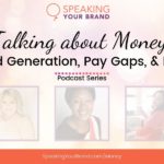 How to Make Money from Speaking [Podcast Series] | Speaking Your Brand