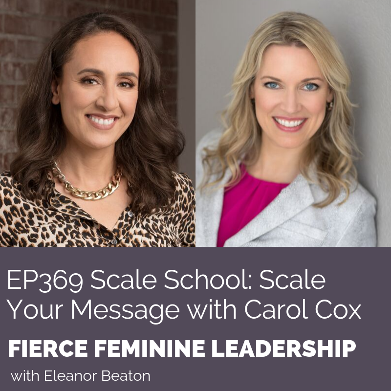 EP369 Scale School_ Scale Your Message with Carol Cox (EB CC)