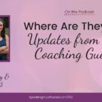 Where Are They Now: Updates from Past Coaching Guests Teresa McCloy and Anne Torrez: Podcast Ep. 152 | Speaking Your Brand