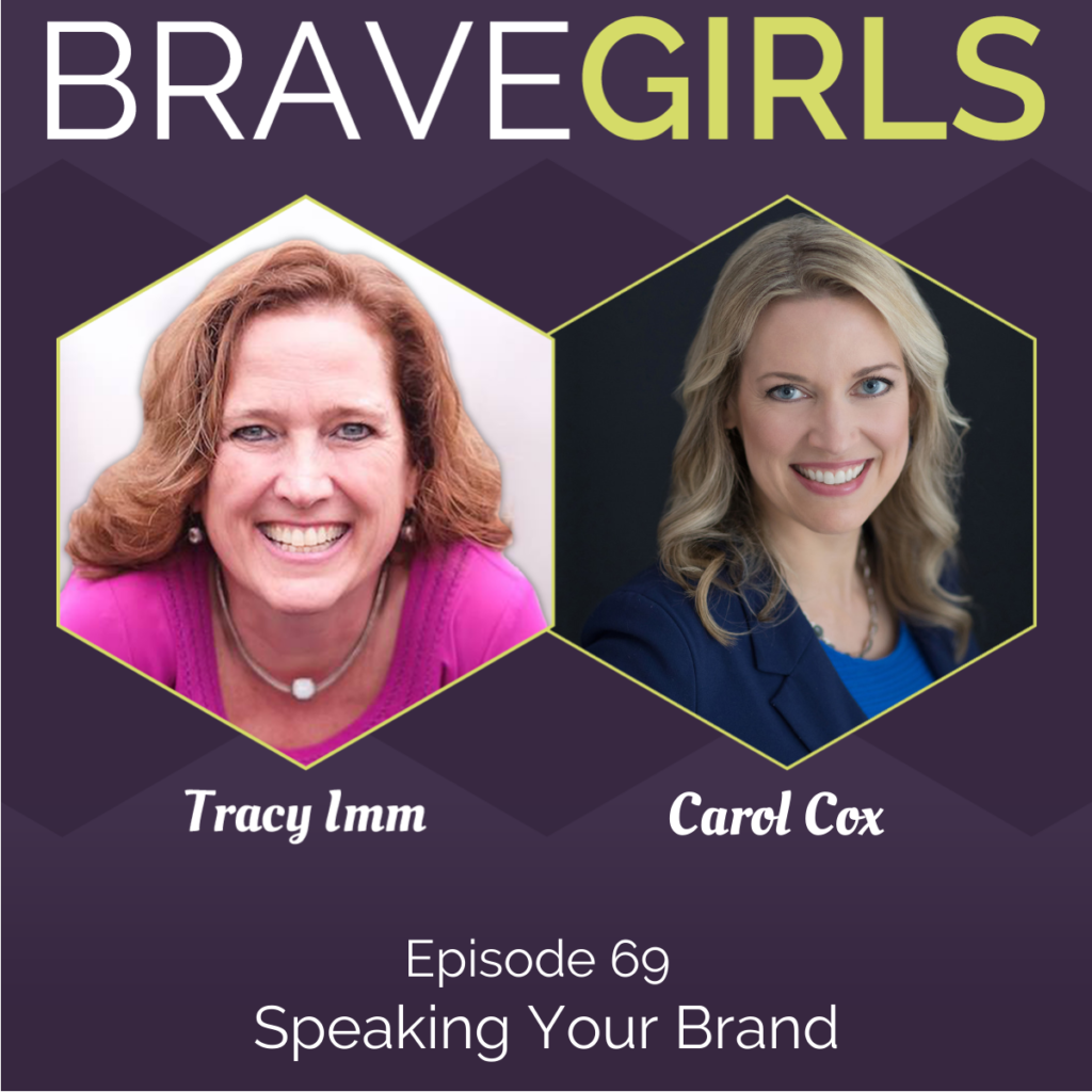 Carol Cox on the Brave Girls with Tracy Imm Podcast