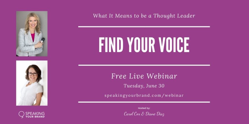 Webinar on You Say You Want to be a Thought Leader: What That Really Means & How to Find Your Voice