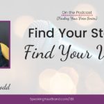 Find Your Story, Find Your Voice with Dr. Jerrica Dodd [Finding Your Voice Series]: Podcast Ep. 181 | Speaking Your Brand