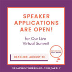 Speaker applications are open | Speaking Your Brand