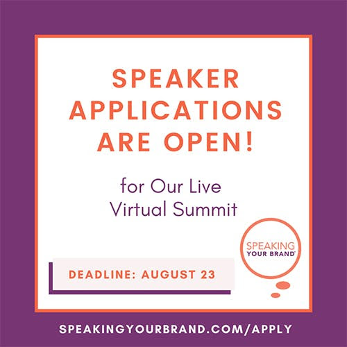 Speaker applications are open | Speaking Your Brand