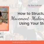 How to Structure a Movement-Making Speech Using Your Story with Joy Spencer [Storytelling Series] : Podcast Ep. 194 | Speaking Your Brand