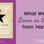 What We Can Learn as Speakers from 'Hamilton' with Carol Cox [Storytelling Series]: Podcast Ep. 197 | Speaking Your Brand