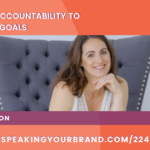 Use Public Accountability to Achieve Big Goals with Natalie Sisson: Podcast Ep. 224 | Speaking Your Brand