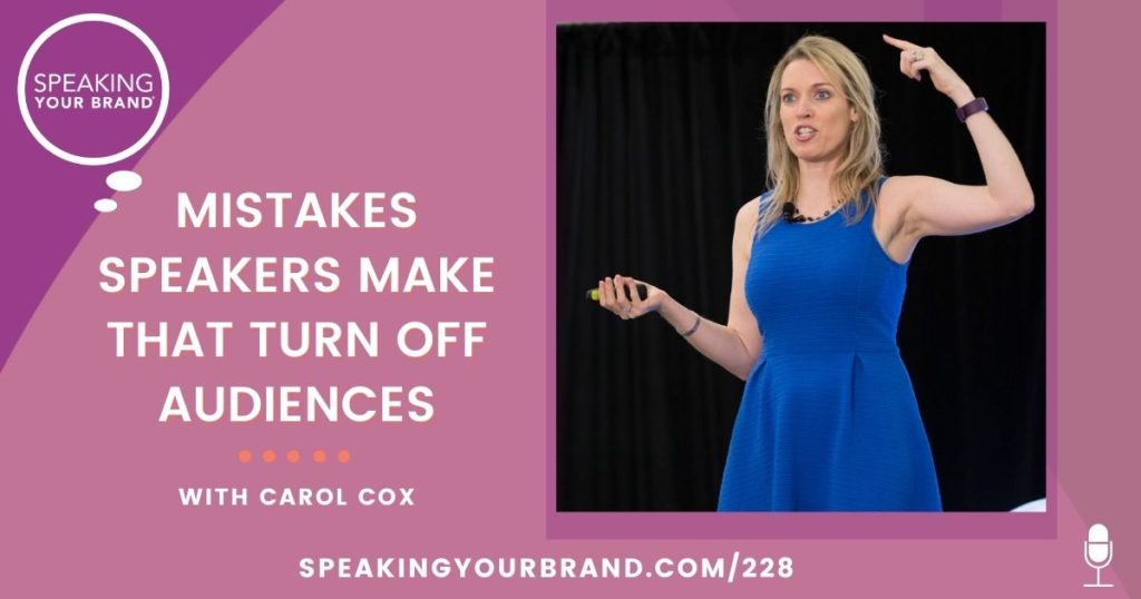 Mistakes Speakers Make That Turn Off Audiences: Podcast Ep. 228
