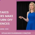 Mistakes Speakers Make That Turn Off Audiences: Podcast Ep. 228