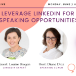 How to Leverage LinkedIn for Speaking Opportunities