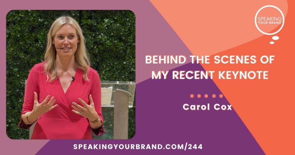 Behind the Scenes of My Recent Keynote with Carol Cox | Speaking Your Brand