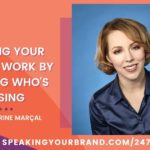 Creating Your Body of Work by Noticing Who's Missing with Katrine Marçal: Podcast Ep. 247 | Speaking Your Brand