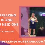 What a Speaking Coach Is and When You Need One with Carol Cox and Diane Diaz: Podcast Ep. 286 | Speaking Your Brand