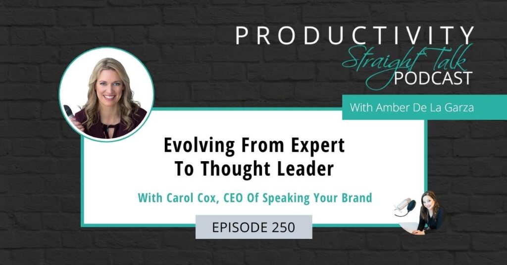 PST SW - 250 Evolving From Expert To Thought Leader With Carol Cox - 1