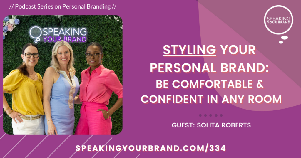 Styling Your Personal Brand: Be Comfortable and Confident in Any Room