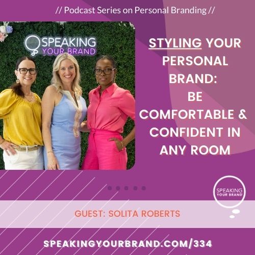 Styling Your Personal Brand: Be Comfortable and Confident in Any Room