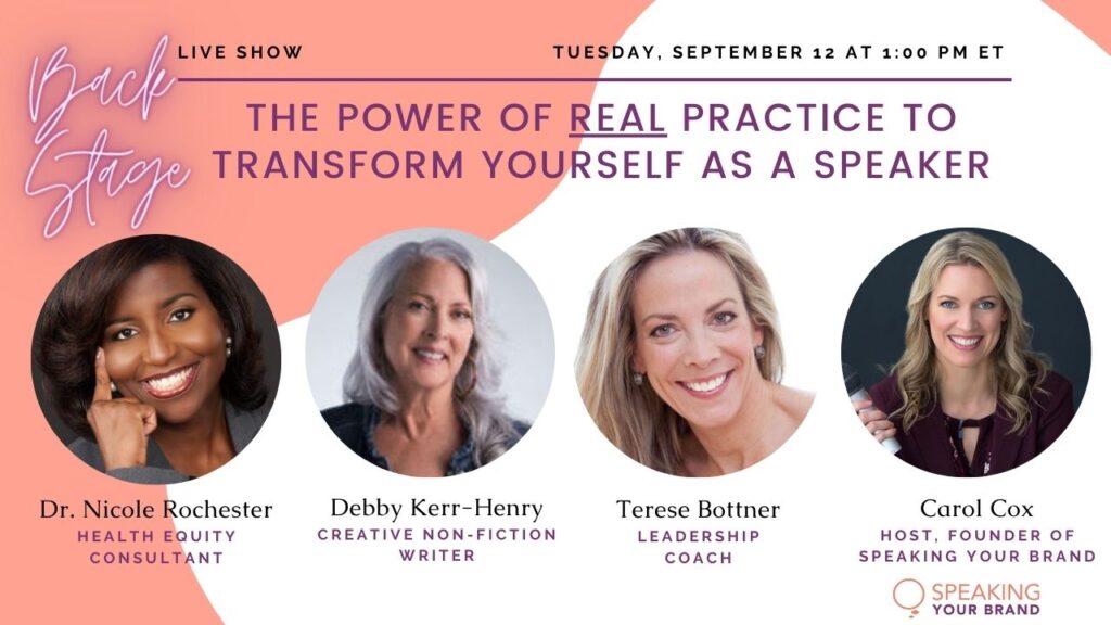 The Power of REAL Practice to Transform Yourself as a Speaker