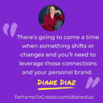 The Why and How of Building a Powerful Personal Brand | Diane Diaz