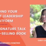 From Burned Out to Lit Up: How Cara Houser Turned Her Signature Talk into a Best-Selling Book: Podcast Ep. 363