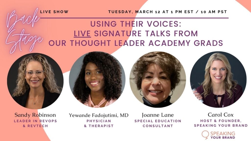 Using Their Voices: Live Signature Talks from Our Thought Leader Academy Grads