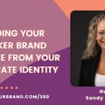 Building Your Speaker Brand Separate From Your Corporate Identity with Sandy Robinson: Podcast Ep. 380