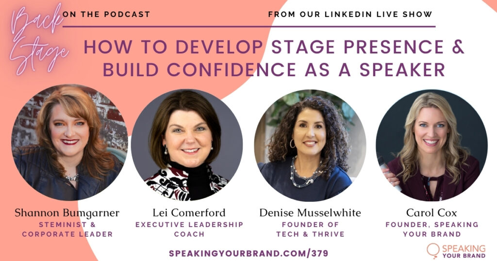 How to Develop Stage Presence and Build Confidence as a Speaker [Roundtable]: Podcast Ep. 379