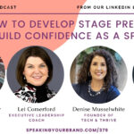 How to Develop Stage Presence and Build Confidence as a Speaker [Roundtable]: Podcast Ep. 379