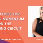 Strategies for Getting Momentum on the Speaking Circuit with Cindy Rowe: Podcast Ep. 401