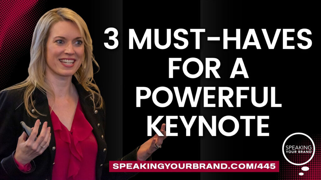 3 Must-Haves for an Unforgettable Keynote with Carol Cox: Podcast Ep. 445