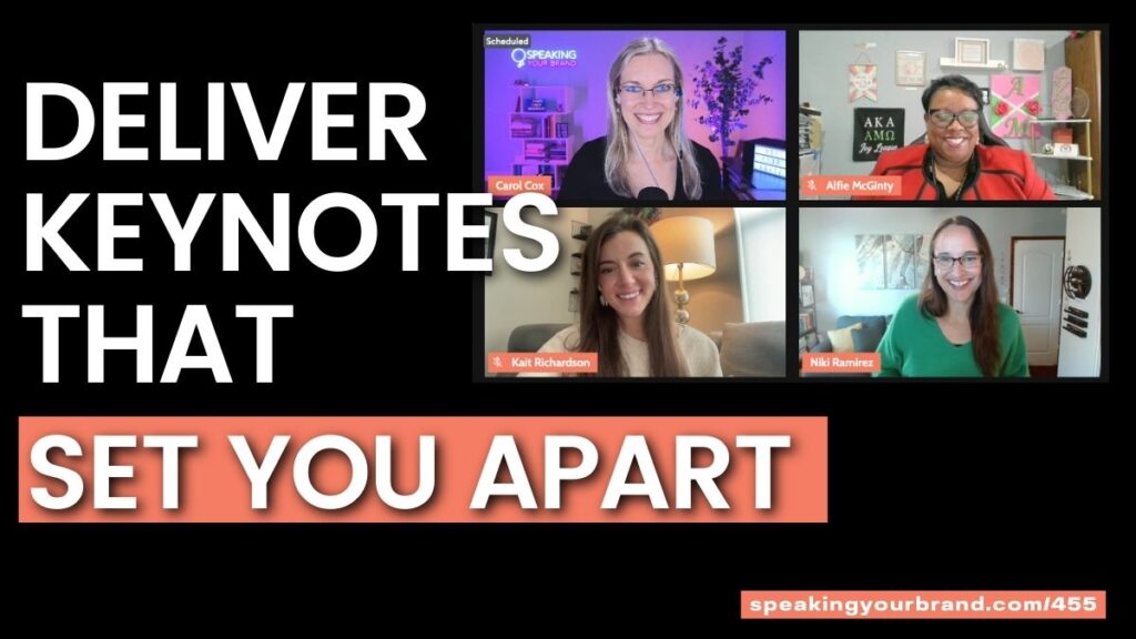 Deliver Keynotes that Set You Apart: How These Women Are Stepping Onto Bigger Stages [Growth Series]: Podcast Ep. 455