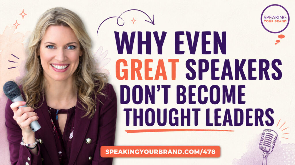 The Expert Trap: Why Great Speakers Don't Become Thought Leaders with Carol Cox: Podcast Ep. 478