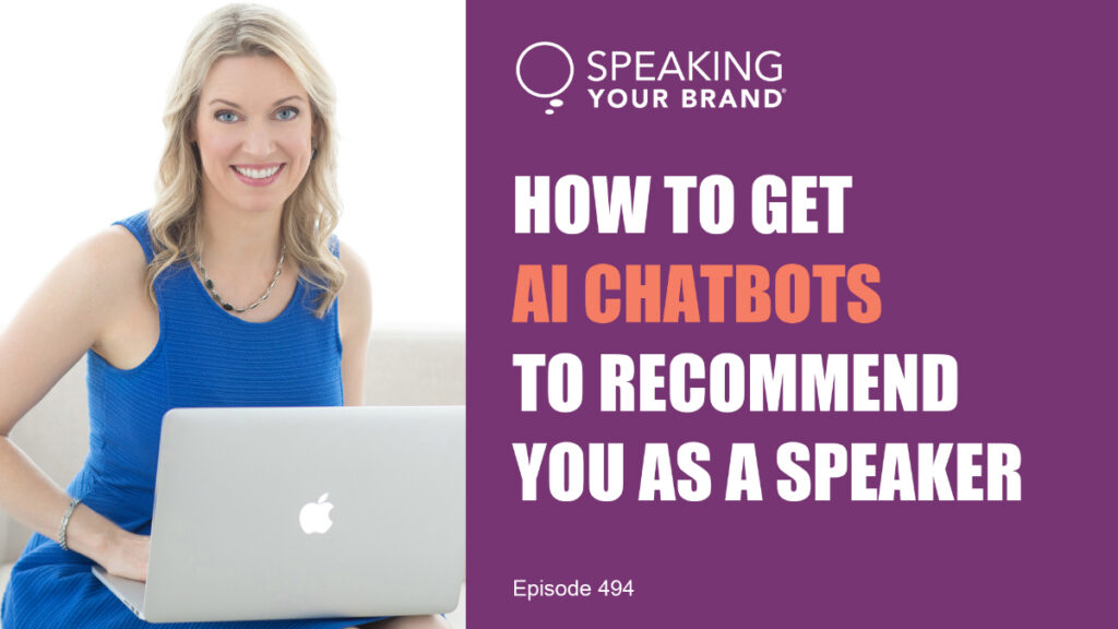 How to Get AI Chatbots to Recommend You as a Speaker with Carol Cox: Podcast Ep. 494