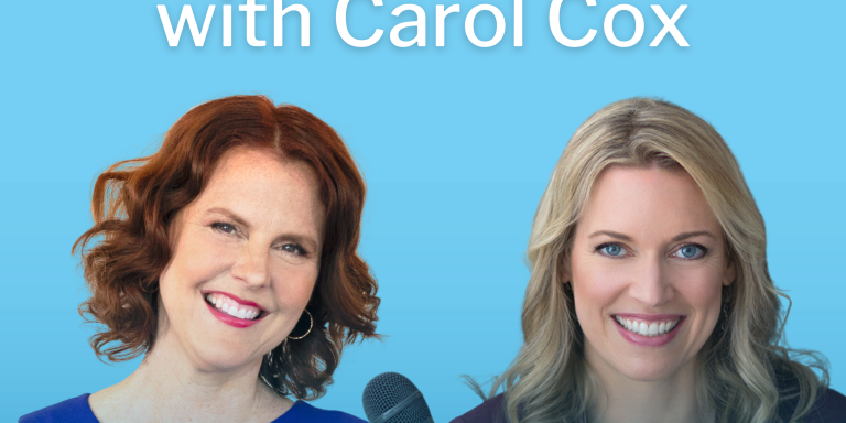 Episode-art-Speaking-Your-Brand-and-Creating-Your-Thought-Leadership-with-Carol-Cox-1-1-768x768