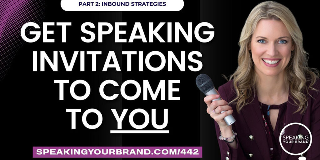 Booked Without Burnout: A Smarter Way to Land Speaking Gigs with Inbound Strategies with Carol Cox: Podcast Ep. 442