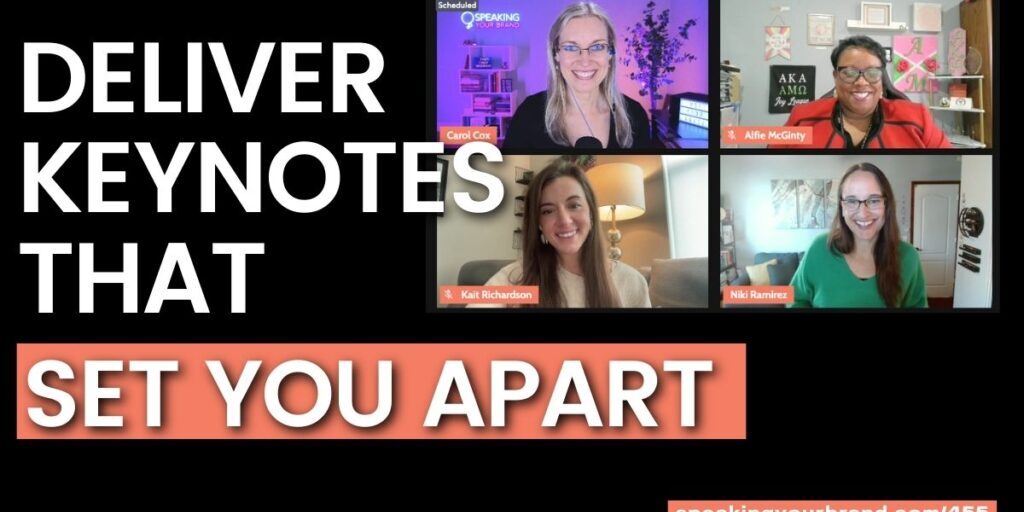 Deliver Keynotes that Set You Apart: How These Women Are Stepping Onto Bigger Stages [Growth Series]: Podcast Ep. 455